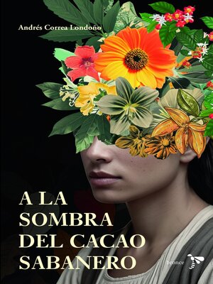cover image of A la sombra del cacao sabanero